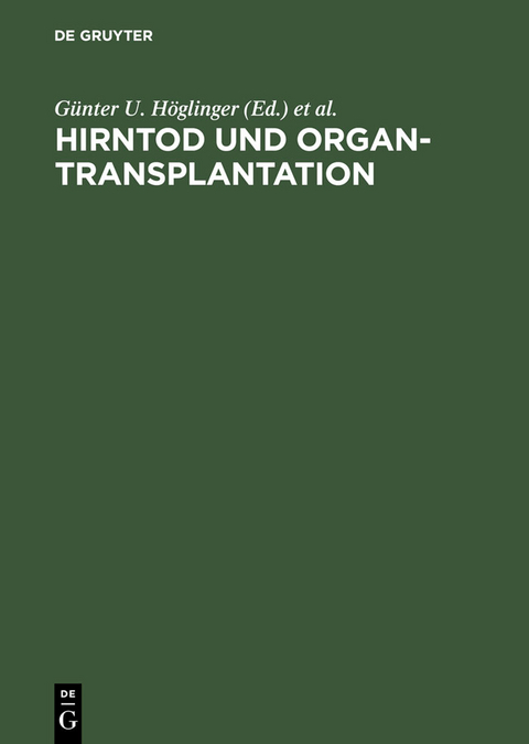 Hirntod und Organtransplantation - 