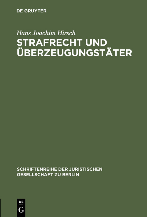 Strafrecht und &Uuml;berzeugungst&auml;ter - Hans Joachim Hirsch