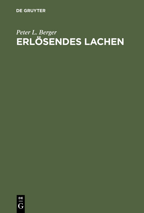 Erlösendes Lachen - Peter L. Berger