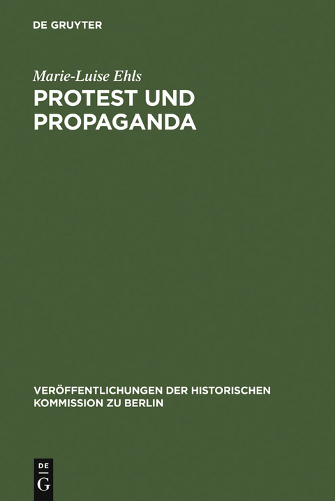 Protest und Propaganda - Marie-Luise Ehls
