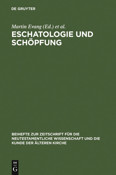 Eschatologie und Sch&ouml;pfung - 
