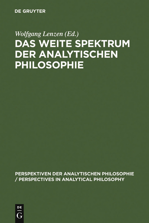 Das weite Spektrum der Analytischen Philosophie - 