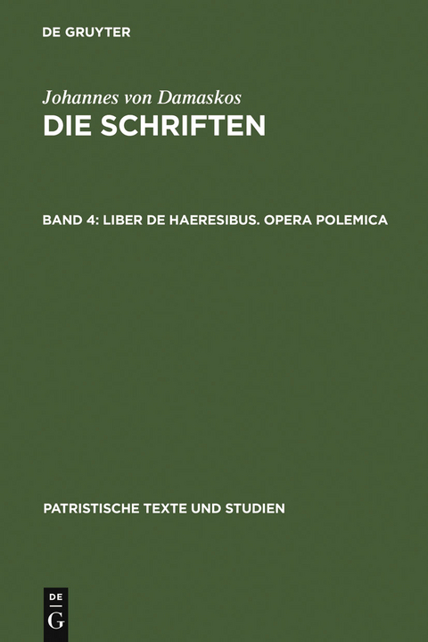 Liber de haeresibus. Opera polemica - 