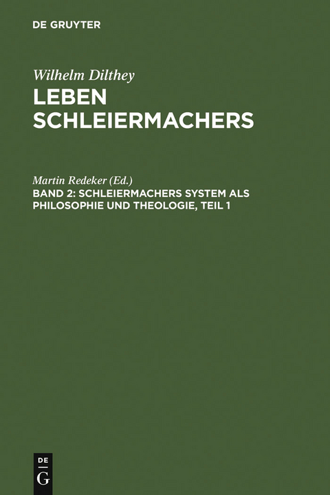 Schleiermachers System als Philosophie und Theologie - 