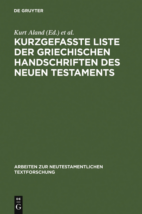 Kurzgefa&szlig;te Liste der griechischen Handschriften des Neuen Testaments - 