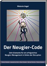 Der Neugier-Code - Melanie Vogel