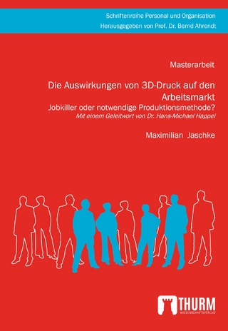 Die Auswirkungen von 3D-Druck auf den Arbeitsmarkt