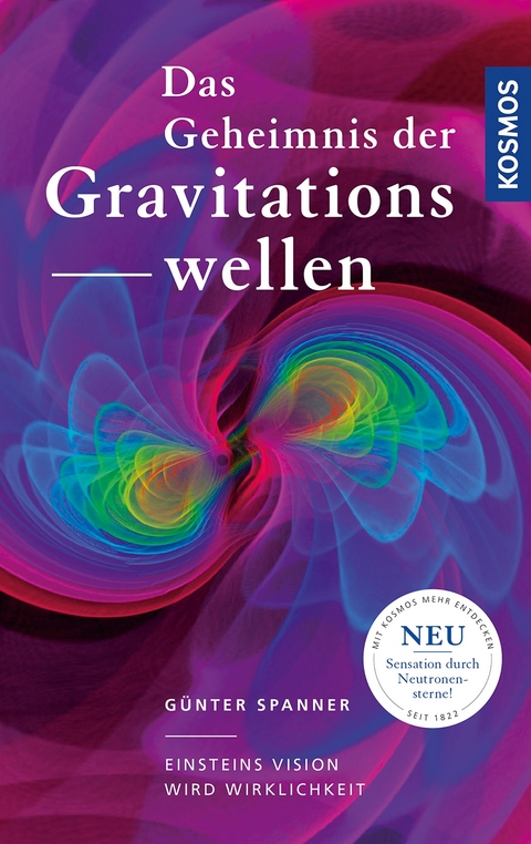 Das Geheimnis der Gravitationswellen - G&uuml;nter Spanner