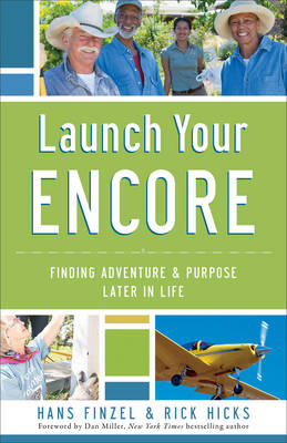 Launch Your Encore -  Hans Finzel,  Rick Hicks