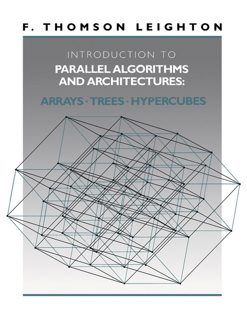 Introduction to Parallel Algorithms and Architectures -  F. Thomson Leighton