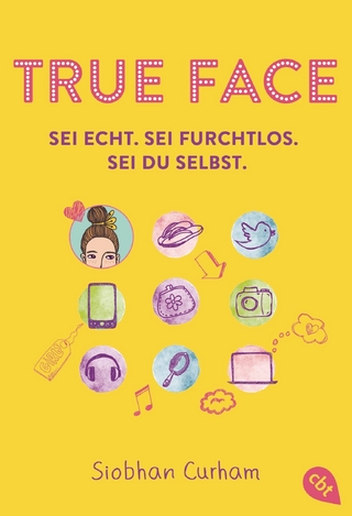 True Face - Sei echt. Sei furchtlos. Sei du selbst.