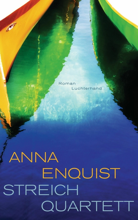 Streichquartett - Anna Enquist