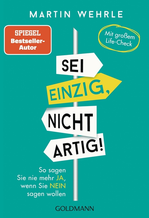 Sei einzig, nicht artig! - Martin Wehrle