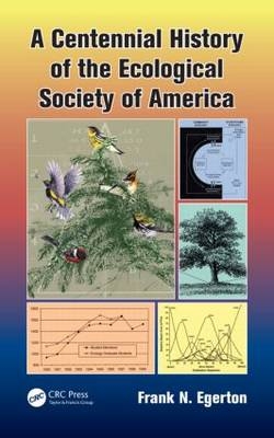 Centennial History of the Ecological Society of America -  Frank N. Egerton