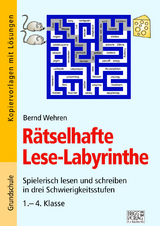 R&auml;tselhafte Lese-Labyrinthe - Bernd Wehren