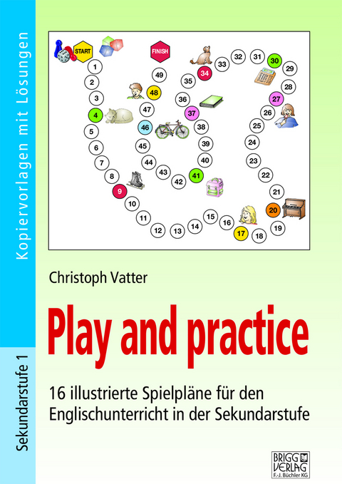 Play and practice - Sekundarstufe - Christoph Vatter