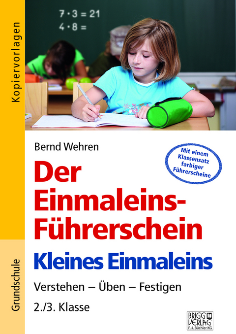 Der Einmaleins-F&uuml;hrerschein - Kleines Einmaleins - Bernd Wehren