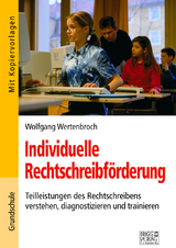 Individuelle Rechtschreibf&ouml;rderung - Wolfgang Wertenbroch