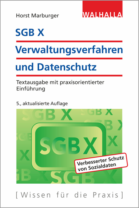 SGB X - Verwaltungsverfahren und Datenschutz - Horst Marburger
