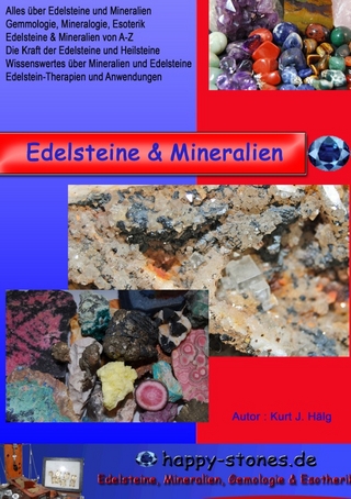 Edelsteine, Mineralien und Heilsteine