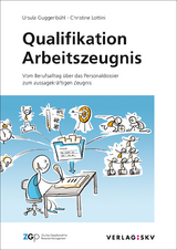 Qualifikation Arbeitszeugnis - Ursula Guggenb&uuml;hl, Christine Lottini