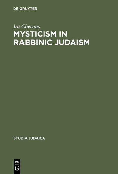 Mysticism in Rabbinic Judaism - Ira Chernus