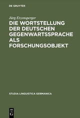 Die Wortstellung der deutschen Gegenwartssprache als Forschungsobjekt - J&uuml;rg Etzensperger