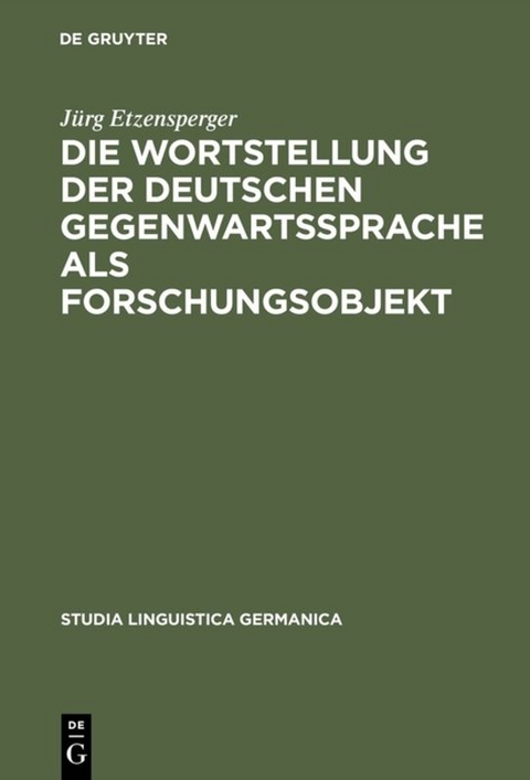 Die Wortstellung der deutschen Gegenwartssprache als Forschungsobjekt - J&uuml;rg Etzensperger