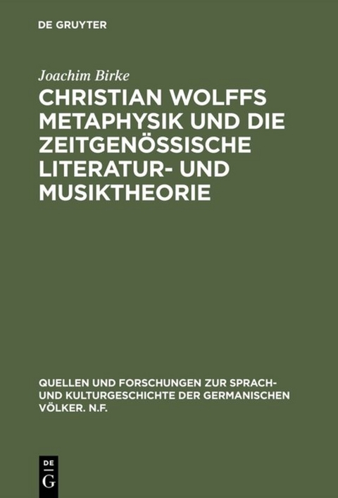 Christian Wolffs Metaphysik und die zeitgen&ouml;ssische Literatur- und Musiktheorie - Joachim Birke