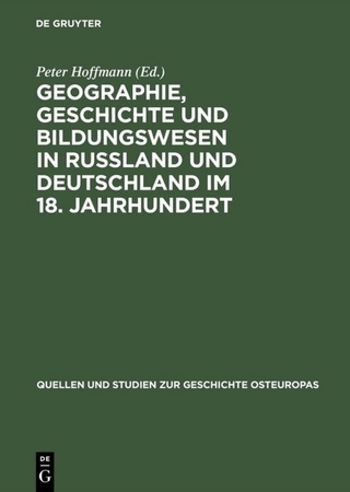 Geographie, Geschichte und Bildungswesen in Rußland und Deutschland im 18. Jahrhundert