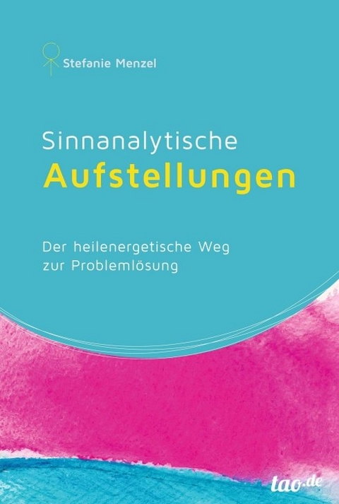 Sinnanalytische Aufstellungen - Stefanie Menzel