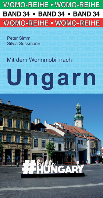 Mit dem Wohnmobil nach Ungarn - Peter Simm, Silvia Sussmann