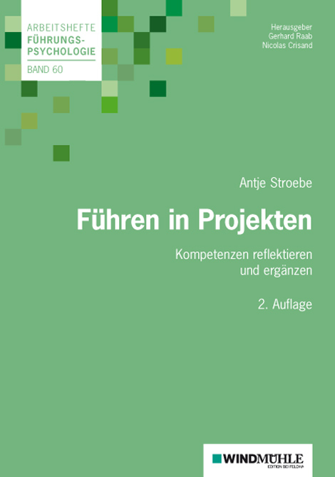 Führen in Projekten - Antje I. Stroebe