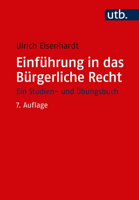 Einführung in das Bürgerliche Recht - Ulrich Eisenhardt