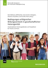 Bedingungen erfolgreicher Bildungsverl&auml;ufe in gesellschaftlicher Heterogenit&auml;t - 