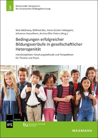 Bedingungen erfolgreicher Bildungsverläufe in gesellschaftlicher Heterogenität