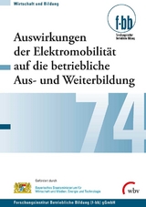 Auswirkungen der Elektromobilit&auml;t auf die betriebliche Aus- und Weiterbildung - 