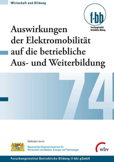 Auswirkungen der Elektromobilit&auml;t auf die betriebliche Aus- und Weiterbildung - 