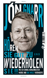 Hören Sie gut zu und wiederholen Sie - Jón Gnarr
