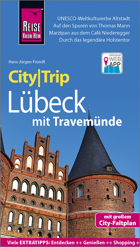 Reise Know-How CityTrip L&uuml;beck mit Travem&uuml;nde - Hans-J&uuml;rgen Fr&uuml;ndt