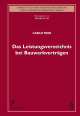 Das Leistungsverzeichnis bei Bauwerkvertr&auml;gen - Carlo Peer