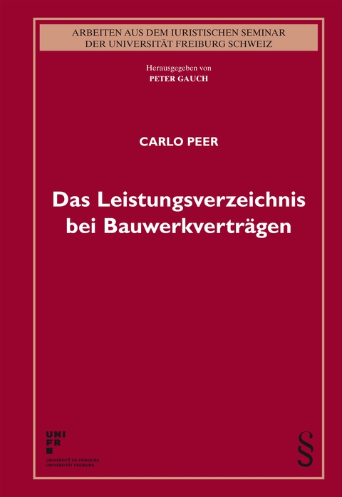 Das Leistungsverzeichnis bei Bauwerkvertr&auml;gen - Carlo Peer
