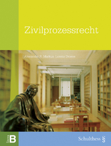 Zivilprozessrecht (PrintPlu&sect;) - Alexander R. Markus, Lorenz Droese