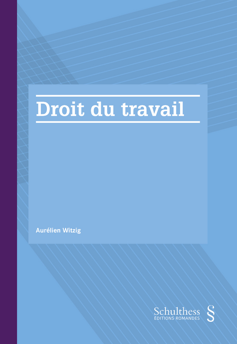 Droit du travail (PrintPlu&sect;) - Aur&eacute;lien Witzig