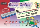 Einfacher!-Geht-Nicht: 32 Kinderlieder, Weihnachtslieder, Hits & Evergreens in C-DUR &ndash; f&uuml;r die Mundharmonika SPEEDY&reg; mit CD - Martin Leuchtner, Bruno Waizmann