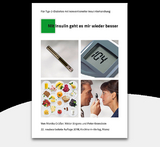 Mit Insulin geht es mir wieder besser - Viktor J&ouml;rgens, Monika Gr&uuml;&szlig;er, Peter Kronsbein