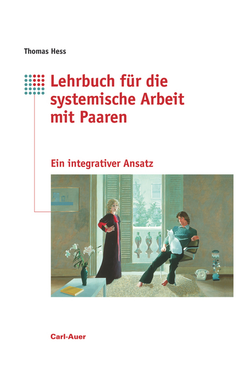 Lehrbuch f&uuml;r systemische Arbeit mit Paaren - Thomas Hess