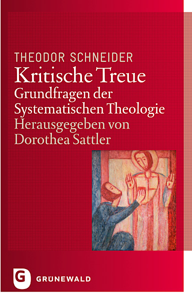 Kritische Treue - Theodor Schneider