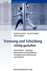 Trennung und Scheidung richtig gestalten - Grziwotz, Herbert; Kappler, Susanne; Kappler, Tobias