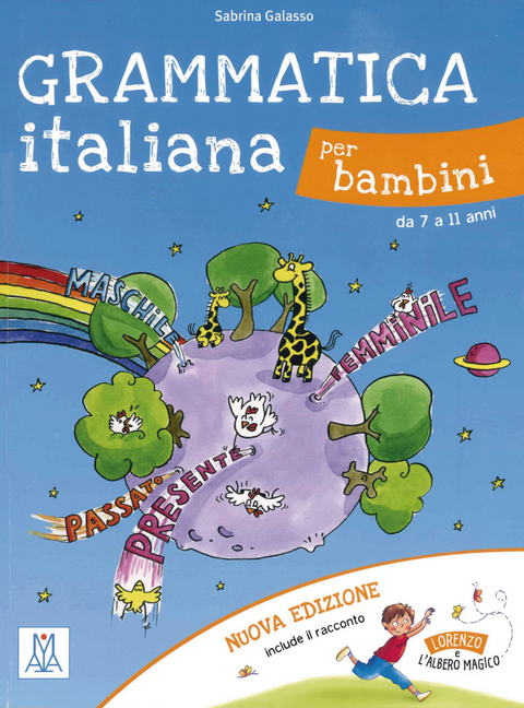 Grammatica italiana per bambini &ndash; nuova edizione - Sabrina Galasso